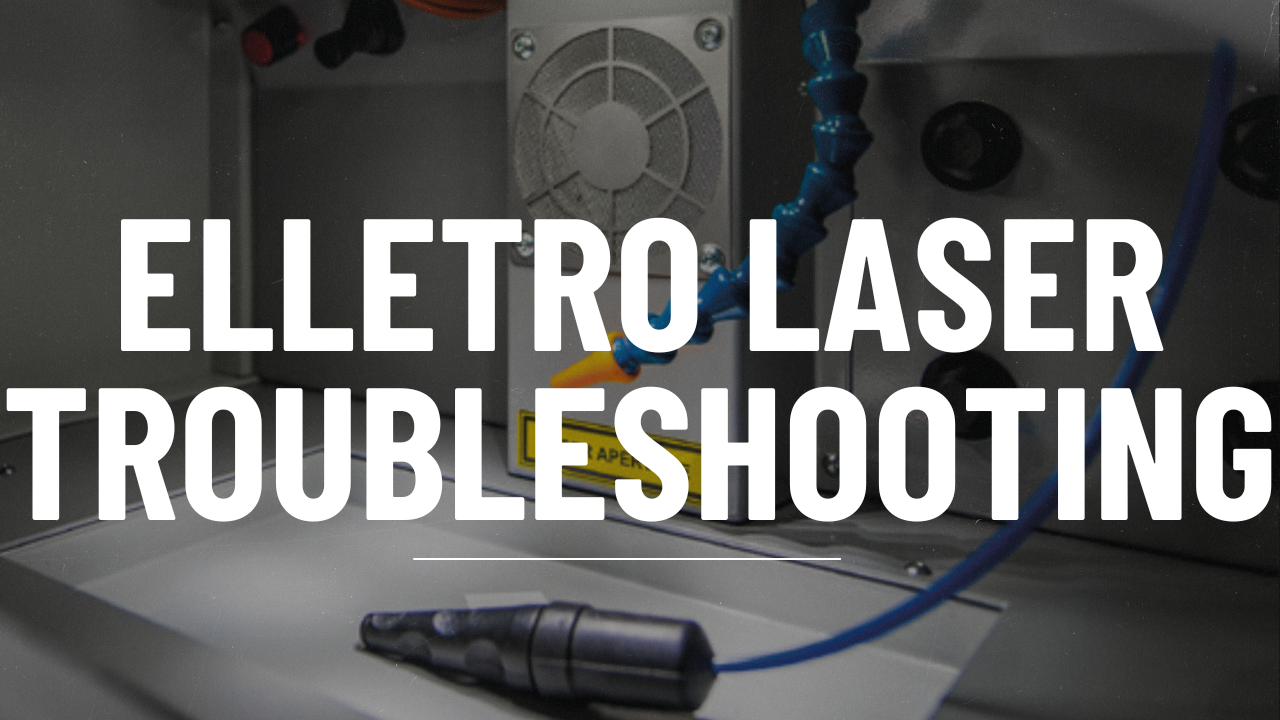 Elletro Laser Troubleshooting