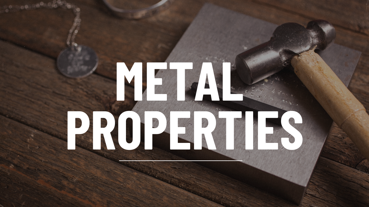 Metal Properties